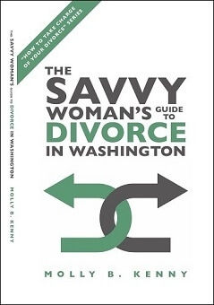 The Savvy Woman’s Guide to Divorce in Washington
